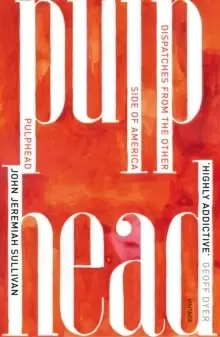 Image of Pulphead : Notes from the Other Side of America
