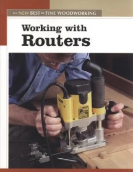 Image of Working with Routers by Fine Woodworking Paperback