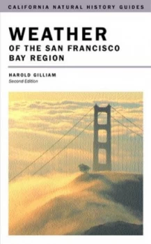 Image of Weather of the San Francisco Bay region by Harold Gilliam