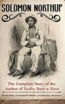 Image of Solomon Northup by David Fiske Hardback
