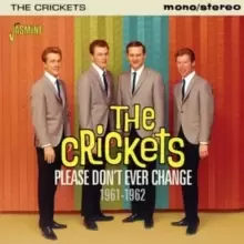 Image of Please Don't Ever Change 1961-1962