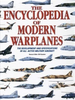 Image of The Encyclopedia of Modern Warplanes by Bill Gunston Hardback