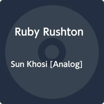 image of Ruby Rushton - Sun Khosi Vinyl