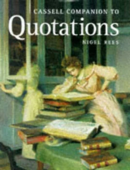 Image of Cassell Companion to Quotations by Nigel Rees Hardback