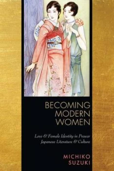 Image of Becoming Modern Women by Michiko Suzuki Paperback