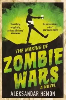 Image of The making of zombie wars - Aleksandar Hemon - Paperback - Used