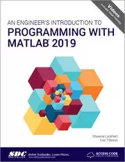 Image of An Engineer's Introduction to Programming with MATLAB 2019
