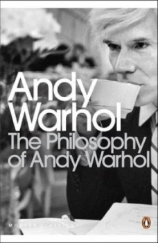 Image of The Philosophy of Andy Warhol by Andy Warhol Paperback