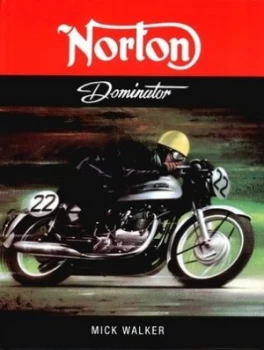 Image of Norton Dominator by Mick Walker Hardback