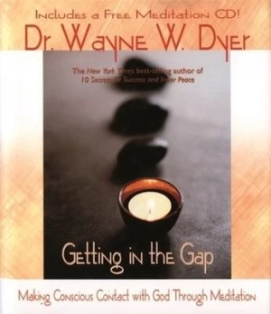 Image of Getting in the Gap by Wayne W. Dyer Hardback