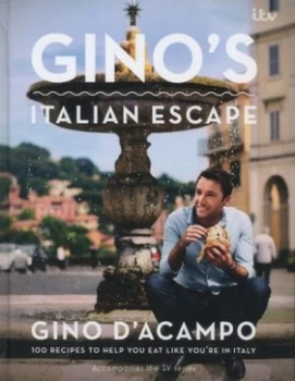 Image of Ginos Italian Escape by Gino Dacampo Hardback