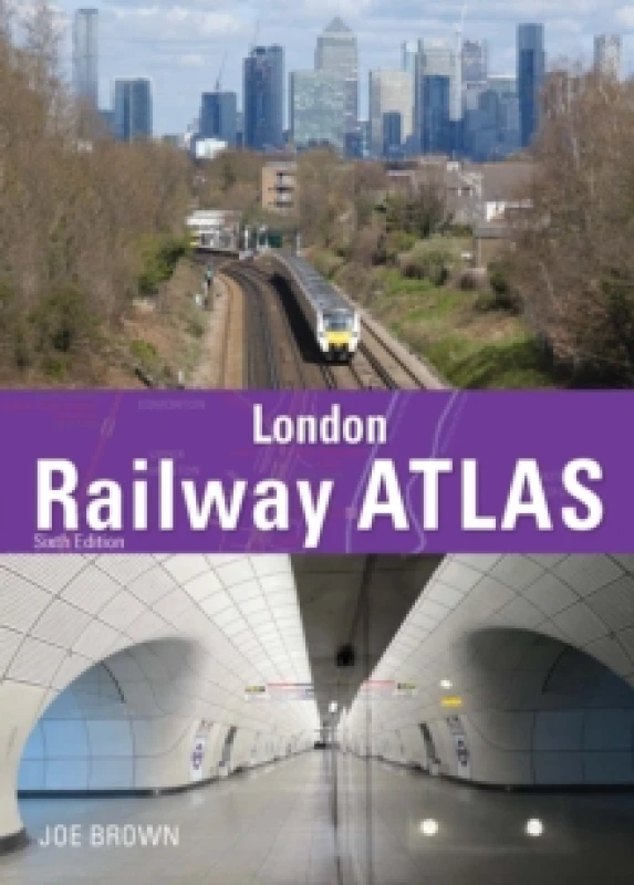 Image of London Railway Atlas 6th Edition Hardback