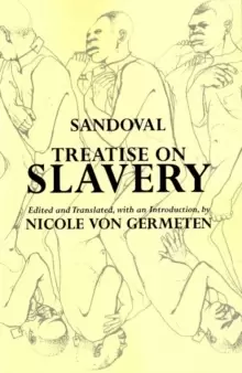 Image of Treatise on Slavery : Selections from De Instauranda Aethiopum Salute