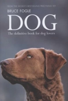 Image of Dog by Dr Bruce Fogle Hardback
