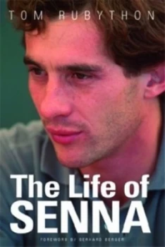 Image of The Life of Senna by Tom Rubython and Keith Sutton Book