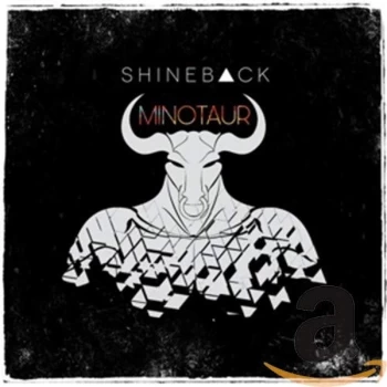 Image of Shineback - Minotaur CD