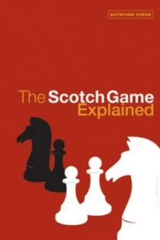 Image of The Scotch Game Explained by Gary Lane Paperback