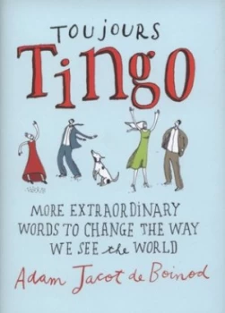 Image of Toujours Tingo by Adam Jacot De Boinod Hardback