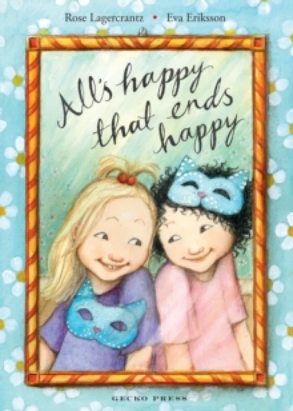 Image of Rose Lagercrantz All's Happy that Ends Happy Book Multi unisex