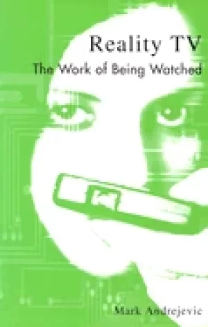 Image of reality tv the work of being watched