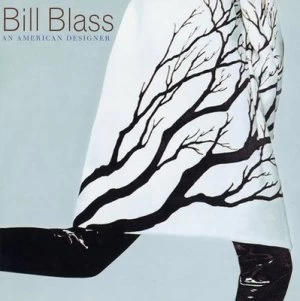Image of Bill Blass by Helen Ohagan and Kathleen Laurie Rowold and Michael Vollbracht and Elizabeth Sage Historic Costume Collection and B Book