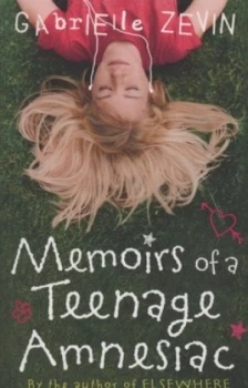 Image of Memoirs of a Teenage Amnesiac by Gabrielle Zevin Paperback