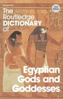 Image of The Routledge Dictionary of Egyptian Gods and Goddesses