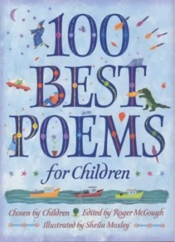 Image of 100 Best Poems for Children by Roger Mcgough and Sheila Moxley Hardback