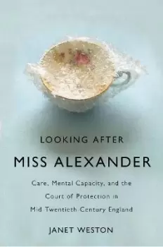 Image of Looking After Miss Alexander by Janet Weston