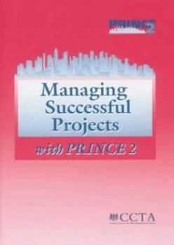 Image of Managing Successful Projects with Prince2 by Central Computer and Telecommunications Agency Paperback