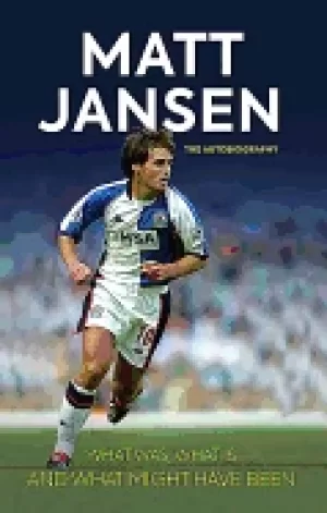 Image of matt jansen the autobiography what was what is and what might have been