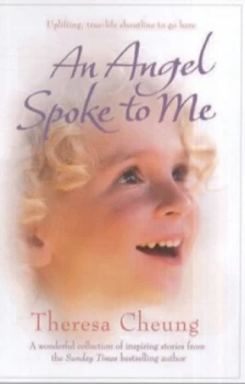 Image of An Angel Spoke to Me by Theresa Cheung Paperback