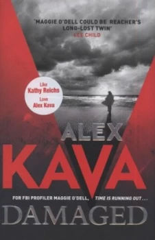 Image of Damaged by Alex Kava Hardback