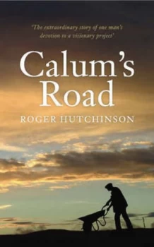 Image of Calums Road by Roger Hutchinson Hardback