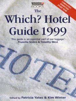 Image of The Which Hotel Guide 1999 by Patricia Yates and Kim Winter and Consumers Association Book