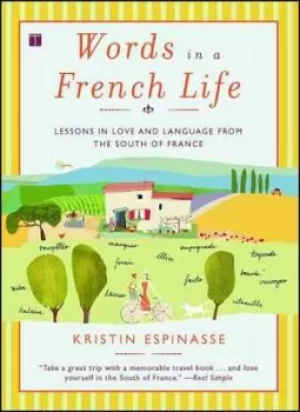 Image of Words in a French Life by Kristin Espinasse