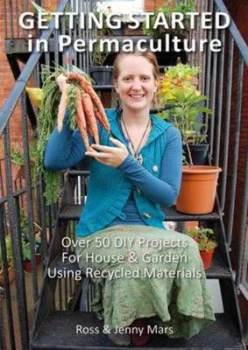 Image of Getting Started in Permaculture by Jennifer Mars and Ross Mars Paperback