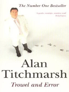 Image of Trowel and Error by Alan Titchmarsh Paperback