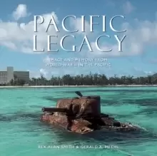 Image of Pacific Legacy : Image and Memory from World War II in the Pacific (2nd Edition)