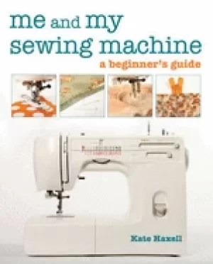 Image of me and my sewing machine a beginners guide