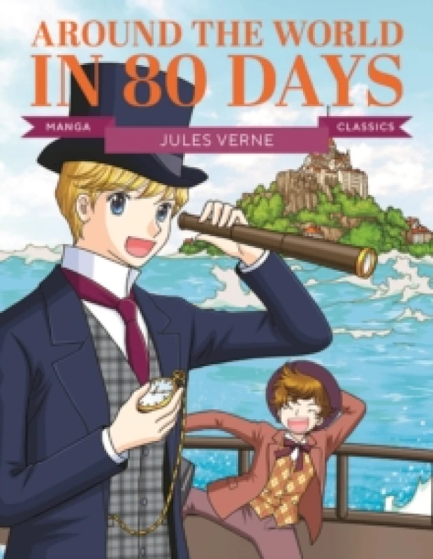 Image of Manga Classics: Around the World in Eighty Days : Great Literature Brought to Life Paperback / softback