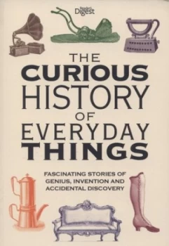 Image of The Curious History of Everyday Things by Readers Digest Paperback