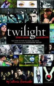 Image of Twilight by Catherine Hardwicke Hardback