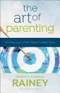Image of art of parenting aiming your childs heart toward god
