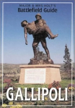 Image of Major and Mrs Holts Battlefield Guide to Gallipoli by Tonie Holt and Valmai Holt Paperback