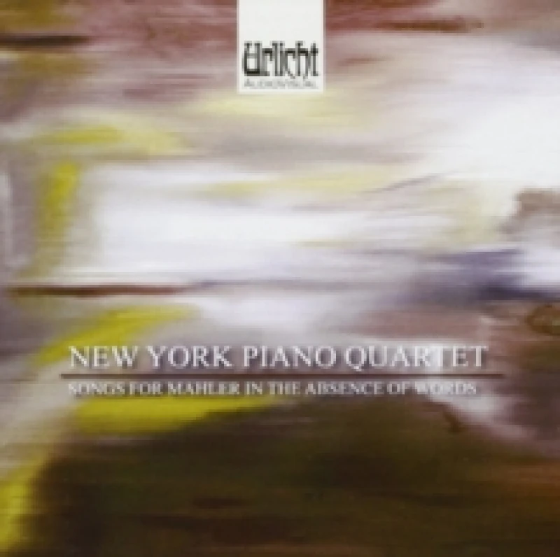 Image of New York Piano Quartet: Songs for Mahler in the Absence of Words CD / Album