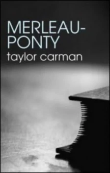 Image of Merleau-Ponty by Taylor Carman Paperback