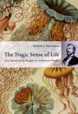 Image of The tragic sense of life by Robert J Richards