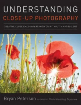 Image of Understanding Close-Up Photography by Bryan Peterson Book
