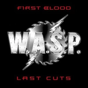 image of First Blood Last Cuts by W.A.S.P. CD Album